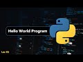 Hello World Program in Python !