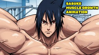 Sasuke With BIG Muscles