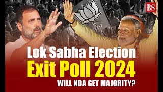 Exit Poll Results 2024 | Will NDA get majority? | Lok Sabha Election 2024