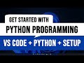 Getting Started with Python Programming | Install Python VS Code and Setup