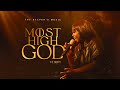 Most High God ft. Neyty - THE KEEPER'S MUSIC