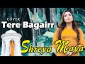 Tere Bagairr | Cover by Shreya Maya | Indonesia | Himesh R | Pawandeep | Arunita