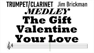 MEDLEY The Gift Valentine Your Love Trumpet Clarinet Sheet Music Backing Track Play Along Partitura