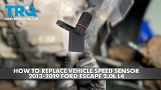 How to Replace Vehicle Speed Sensor 2013-2019 Ford Escape 2.0L L4