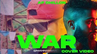 #apdhillon ap dhillon all songs WAR (Official Cover Music Video) | manya sandhu new songs