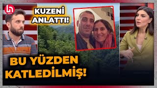 Halk TV kameramanı Hopa'da ormanı korurken öldürülen kuzenini anlattı!