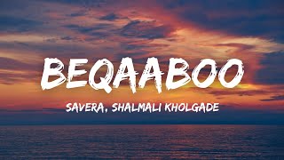 Beqaaboo (Lyrics) - Savera, Shalmali Kholgade | Gehraiyaan | Deepika Padukone, Siddhant, Ananya