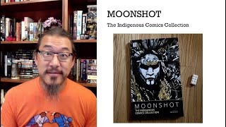 MOONSHOT: The Indigenous Comics Collection – a 60 second review!