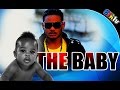 THE BABY - NOLLYWOOD BLOCKBUSTER MOVIE