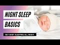 How to Fix Baby Night Sleep Problems | Baby Basics