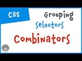 CSS Tutorials (4) - Combinators - Different ways of Grouping CSS selectors in 2+ mins