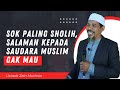 Nabi Tidak Pernah Salaman Setelah Sholat, Kalian Ngajinya dimana? - Ustadz Zein Muchsin