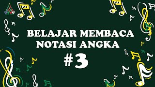 Belajar Membaca Notasi Angka, Bagian 3