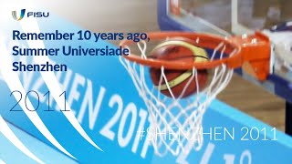 Remember 10 years ago, Summer Universiade Shenzhen 2011