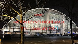 4K Milton Keynes City Centre Night Walk 22 January 2025