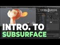 Easy Introduction to Subsurface - Blender & Maya!
