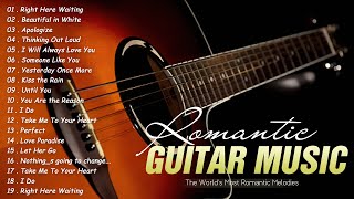 The World's Most Romantic Melodies ♥ Top Guitar Romantic Music Of All Time ♥ TOP 30 GUITAR LOVE SONG