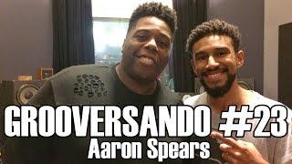 Grooversando #23 - Aaron Spears (Ariana Grande)