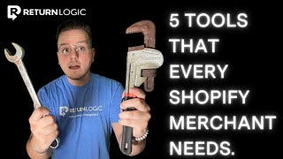 Top 5 Tools That Every Shopify Merchant NEEDS to Have | Ecommerce Returns Management