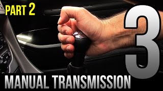 3 Tips for New Drivers - Manual Transmission - Part 2