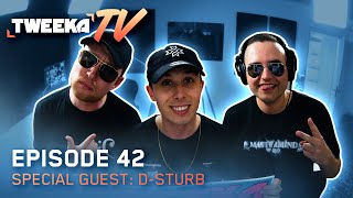 Tweeka TV - Episode 42 (Special Guest: D-Sturb)