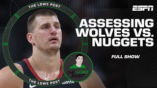 How much TROUBLE are the Nuggets in against the Timberwolves? | The Lowe Post