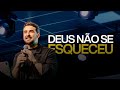 DEUS NÃO SE ESQUECEU - PR FELIPE GUEDES | LAGOINHA JUNDIAÍ