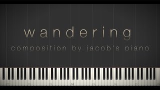 Wandering - Jacob's Piano \\ Synthesia Piano Tutorial