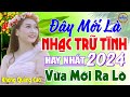 Đây Mới Là Nhạc Trữ Tình Hay Nhất 31/10/2024 - LK Nhạc Sống Thôn Quê Bolero REMIX Phê Cực Êm Tai