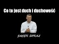 co to jest duch i duchowość jacek sokal