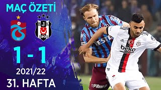 Trabzonspor 1-1 Beşiktaş MAÇ ÖZETİ | 31. Hafta - 2021/22