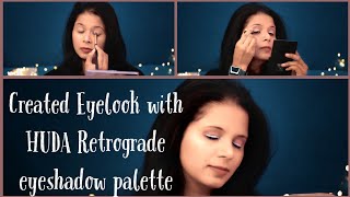 Quick Eyelook created using Huda Retrograde eyeshadow Pallet | #GlamNME