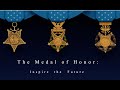 The Medal of Honor: Inspire the Future