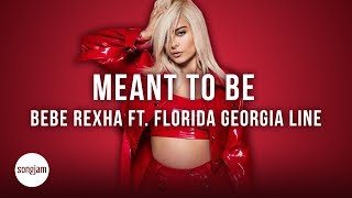 Bebe Rexha - Meant To Be ft. Florida Georgia Line (Official Karaoke Instrumental) | SongJam