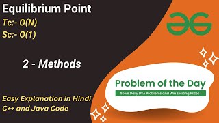 Equilibrium Point | Array | GFG POTD | C++ | Java | Code Kar Lo