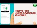 How to Hide Linked Devices on WhatsApp (2026 Update – Step-by-Step)