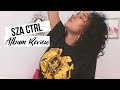 SZA CTRL ALBUM REACTION/REVIEW