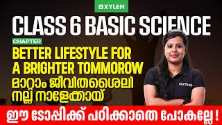 Class 6 Basic Science | Chapter: Better Life Style for a Brighter Tomorrow Don’t Miss This Topic