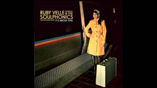 Ruby Velle & The Soulphonics - Looking for a Better Thing