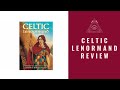 The Celtic Lenormand Deck Review