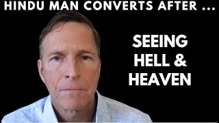 Hindu Man Dies and Sees Hell & Then the God of Heaven - One of John Burke's Testimonies in his book