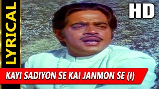 Kayi Sadiyon Se Kai Janmon Se (I) With Lyrics |Mukesh |Milap 1972 Songs |Shatrughan Sinha, Reena Roy