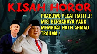 MISI BERBAHAYA YANG MEMBUAT RAFFI AHMAD TRAUMA ‼️PRABOWO \u0026 RATU PANTAI SELATAN PECAT RAFI ‼️