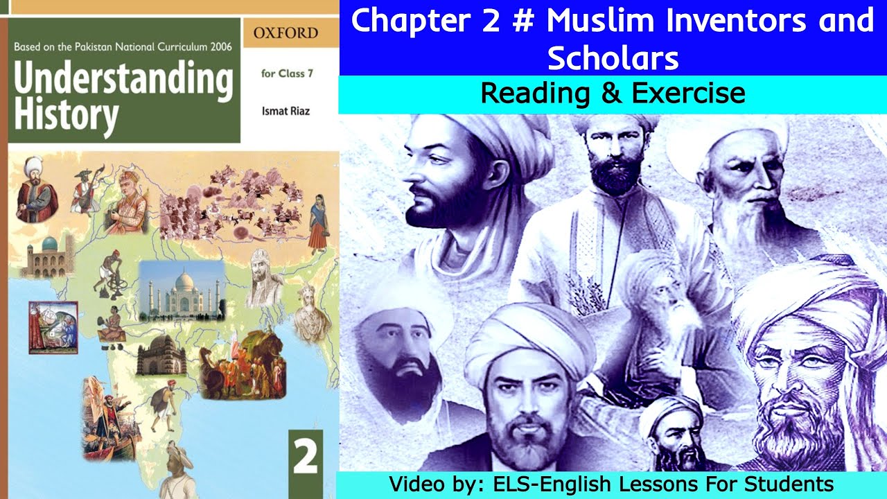 Chapter 2 # Muslim Inventors And Scholars (Understanding History Book 2 ...