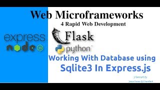 Web Microframeworks Flask & Express - Using Sqlite3 with Express.js(Node.js)