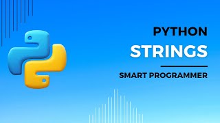 Python Strings | Strings in Python | Python For Absolute Beginners