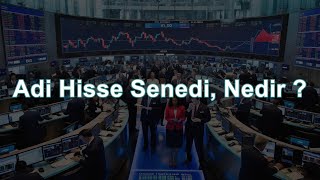 Borsada, Adi Hisse Senedi, Nedir ?