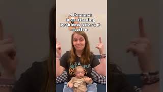 Potential C-Section Breastfeeding Problems #breastfeeding #csectionrecovery #pregnancycare y