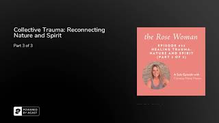 Collective Trauma: Reconnecting Nature and Spirit
