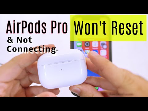 Fix AirPods Pro Won't Reset Or Connect issues in 2023 [101%] Solved